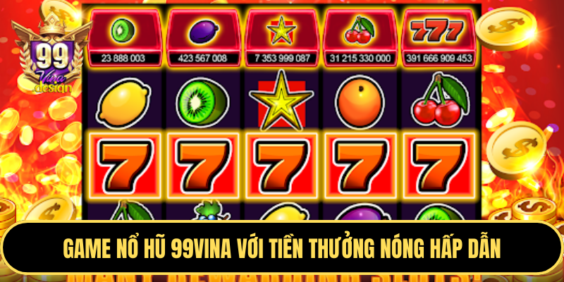 Hướng dẫn chơi slot game hiệu quả tại NWE88